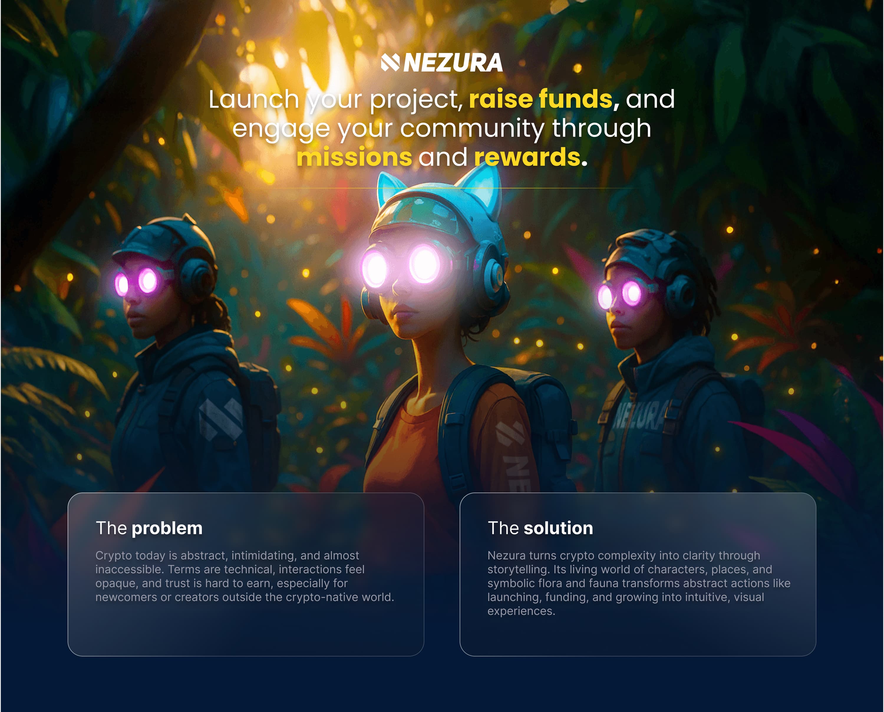 Three explorers with glowing goggles in a neon jungle, under the headline about launching projects, raising funds and engaging communities, with the problem and solution statements