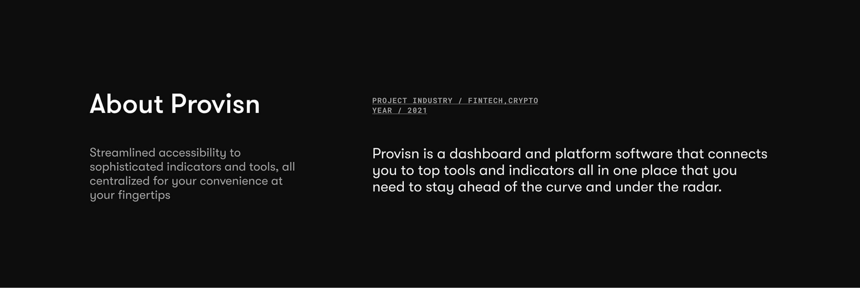 About Provisn — a dashboard and platform that connects you to top tools and indicators in one place, to stay ahead of the curve and under the radar; industry fintech and crypto, year 2021