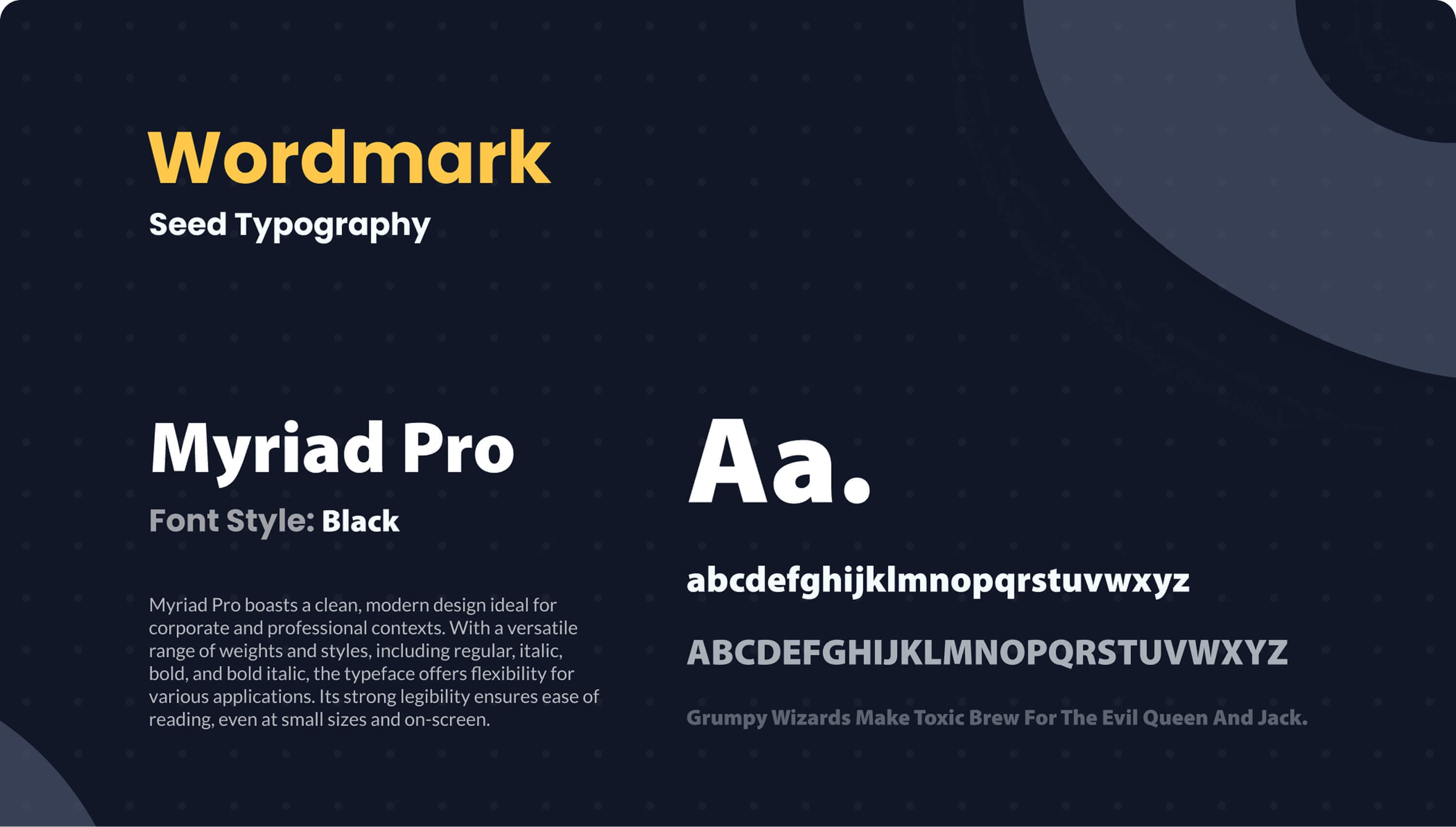 Wordmark, seed typography — Myriad Pro in Black: the specimen in lower and upper case, the pangram, and a note on its clean modern design and legibility at small sizes