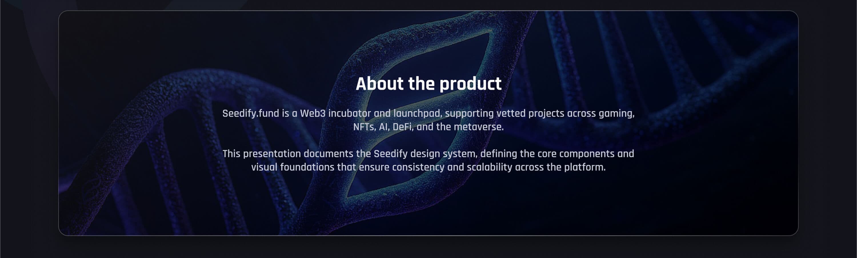 About the product — Seedify.fund as a web3 incubator and launchpad supporting vetted projects across gaming, NFTs, AI, DeFi and the metaverse, over a glowing DNA helix